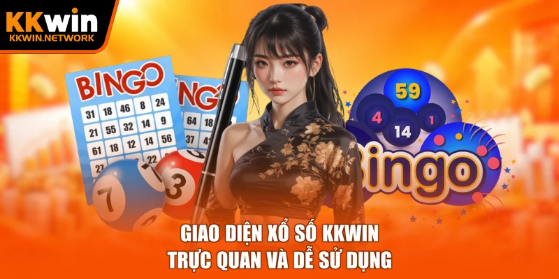 Giao diện xổ số KKWIN trực quan và dễ sử dụng