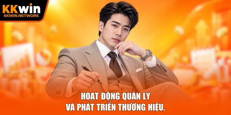 Hoạt động quản lý và phát triển thương hiệu.