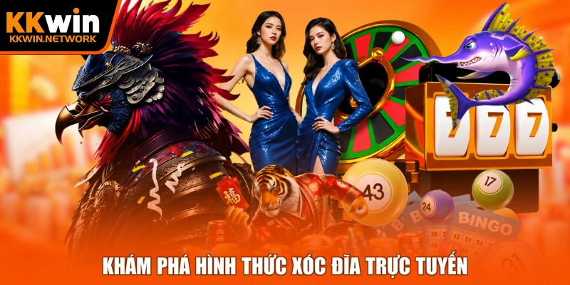 Khám phá hình thức xóc đĩa trực tuyến