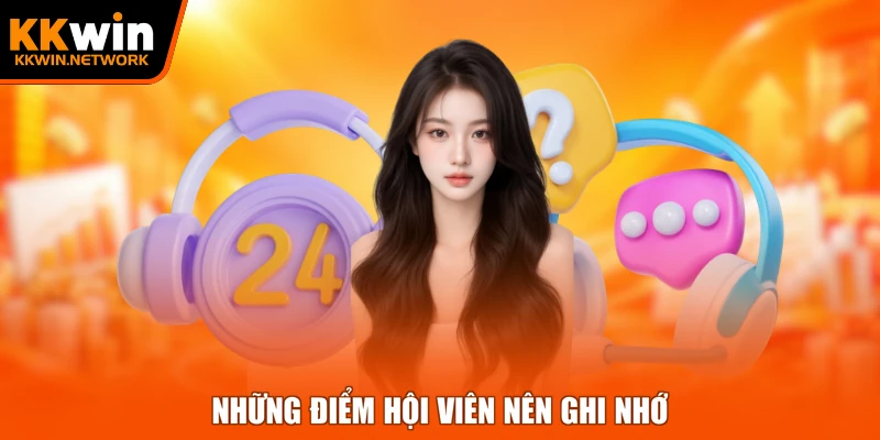 Những điểm hội viên nên ghi nhớ