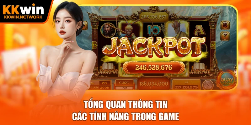 Tổng quan thông tin các tính năng trong game